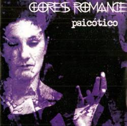 Gore's Romance : Psicótico